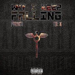 MIKYZER Feat "X" WHY I KEEP FALLING