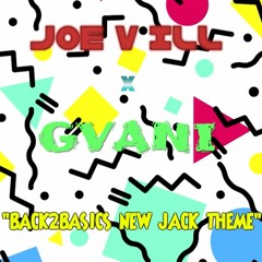 Joe V ILL x  GVANI - B2B New Jack Theme *Jingle*