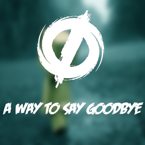 Canonblade - A Way To Say Goodbye [Free download]