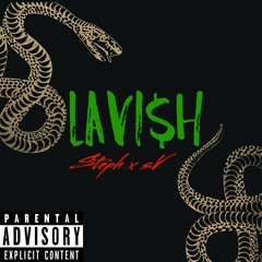 Steph x SV - Lavish ( Prod by. Kidkeva )