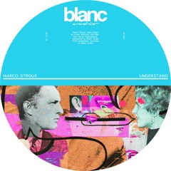 Understand (Original Mix) [BLANC]