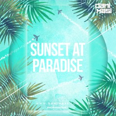 Dani Masi - Sunset At Paradise (Deep Tribal House Set)
