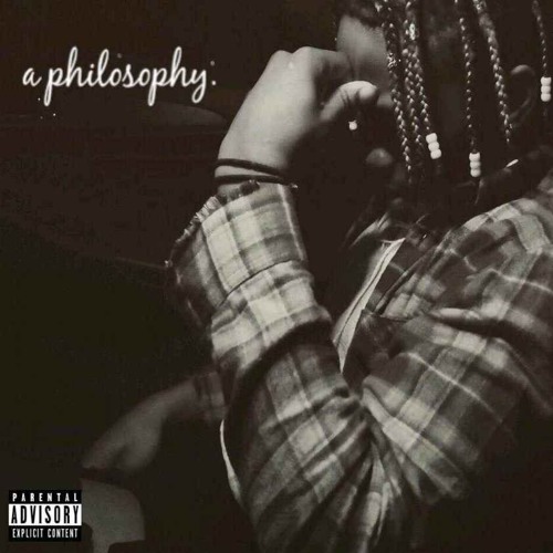 a philosophy. (prod. TreeLo)