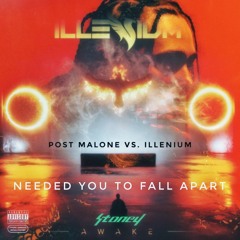 CRAZY - 'NEEDED YOU TO FALL APART' - POST MALONE vs. ILLENIUM
