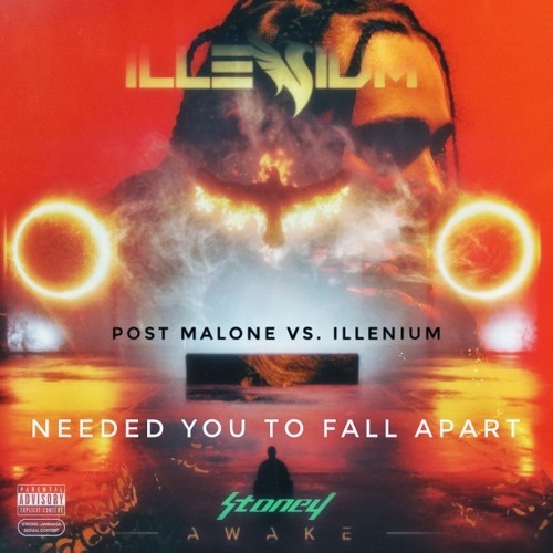 CRAZY - 'NEEDED YOU TO FALL APART' - POST MALONE vs. ILLENIUM