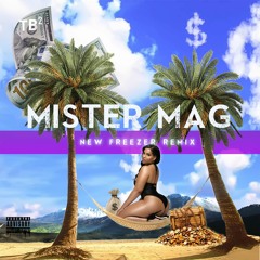Mister MAG - Rich The Kid ft Kendrick Lamar x New Freezer Rmx