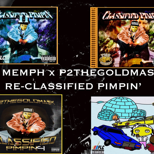 DJ Memph & P2TheGoldMa$k - Re-Classified Pimpin'