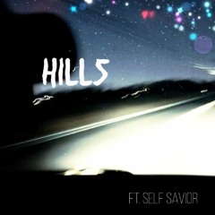 Hills ft. Self Savior (Beat by Mr. Cates)