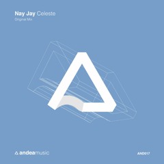 Nay Jay - Celeste (Original Mix) [OUT NOW]