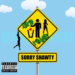 Sorry Shawty (Prod. by BeatsByFriends)