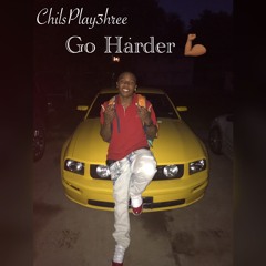 ChildsPlay 3hree Go Harder (Prod. Bam)