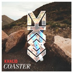 Khalid - Coaster (Cover by MYKOOL)
