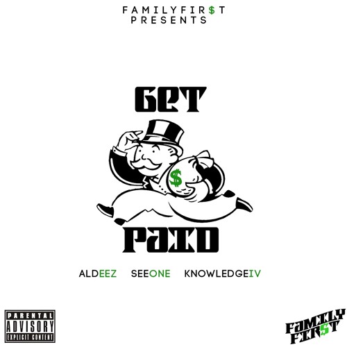 Get Paid (ALDEEZ, KNOWLEDGE, SEE ONE) (prod. by KnowledgeCookedItUp)