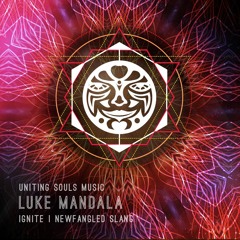 Luke Mandala - NewFangled Slang [Uniting Souls] OUT NOW