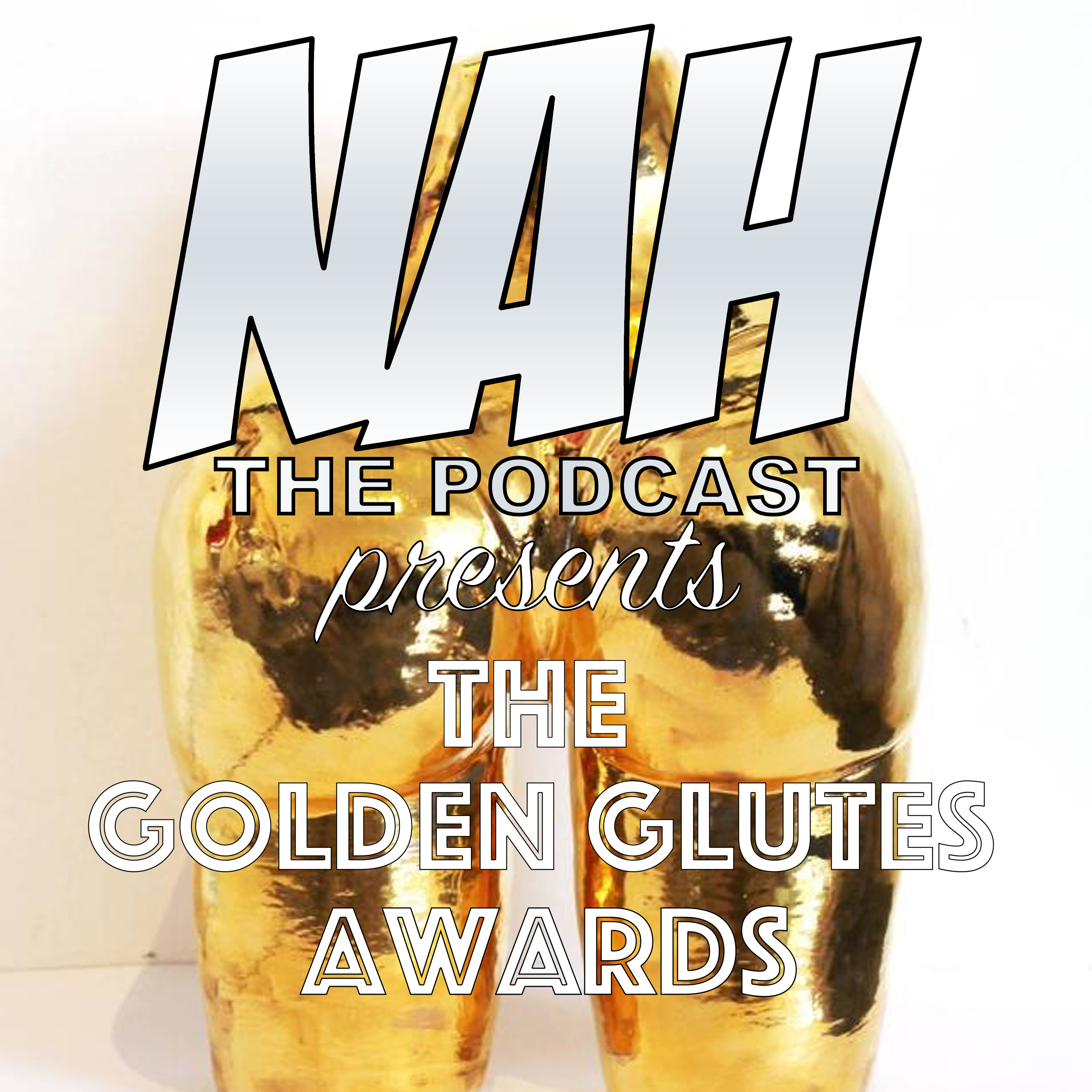 Episode 12: The Golden Glutes Awards Part 2(1/14/2018) episode artwork