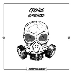Cronus - Hypnotized [Breakdown Records]
