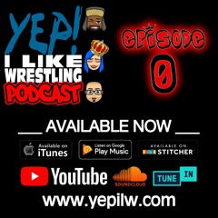 Podcast Episode 0: Host Introductions & Favorite Wrestling Moments