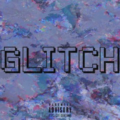 GLITCH feat. Young Pope & Rax (Prod. Logarhythm)