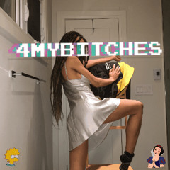 4MyBitches (Prod. HomageBeats)