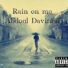 Rain On Me