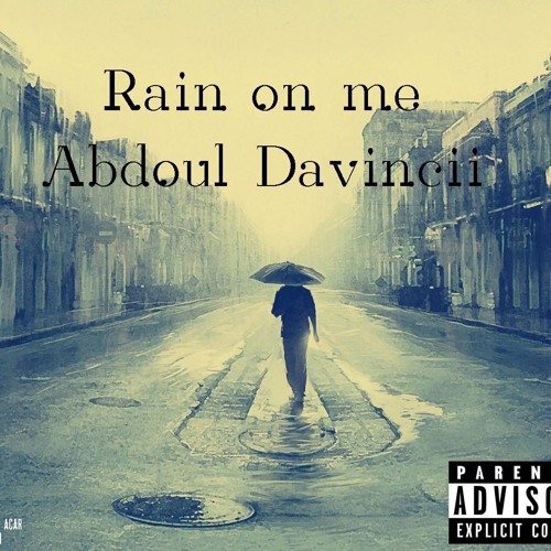 Rain On Me