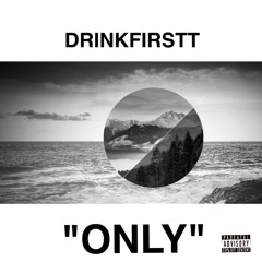 “Only” ft. Blak Tha Map, Kvngin, & Mark Fury (prod. trx)