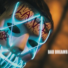 Bad Dreams