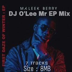 Maleek Berry First Daze Of Winter EP Mix (By DJ O'Lee Mr)