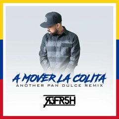 La Sonora Dinamita - A Mover La Colita (Refresh Remix)