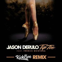 Jason Derulo - Tip Toe [Rick Live Remix] #CLICK BUY FOR A FREE DOWNLOAD