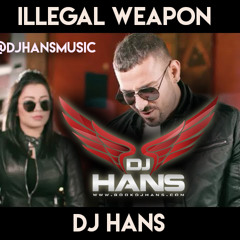 Illegal Weapon- Garry Sandhu Dj Hans