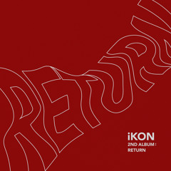 iKON - LOVE SCENARIO (사랑을 했다)