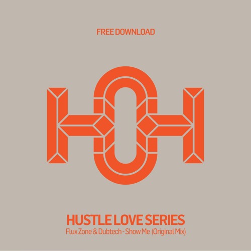 HLS088 Flux Zone & Dubtech -  Show Me (Original Mix)