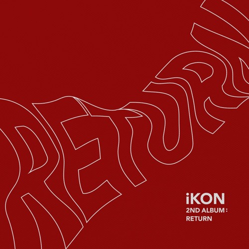 잊지마요 (DON’T FORGET) - IKON