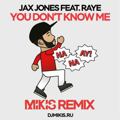 You Don't Know Me (Mikis Remix)