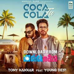 Coca Cola Tu {Tony Kakkar, Ft. Young Desi} Latest New Music Punjabi Rap Song 2018