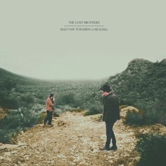 Come Tomorrow - The Lost Brothers