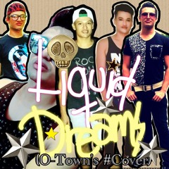 Liquid Dreams (Cover) O - Town