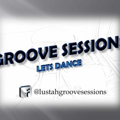 Groove Sessions Rebirth mixed by Lustah N