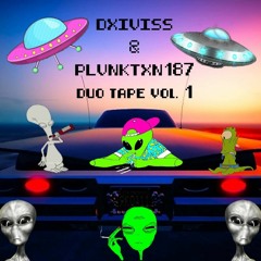 DXIVI$$ & PLVNKTXN187 DUO TAPE VOL. 1