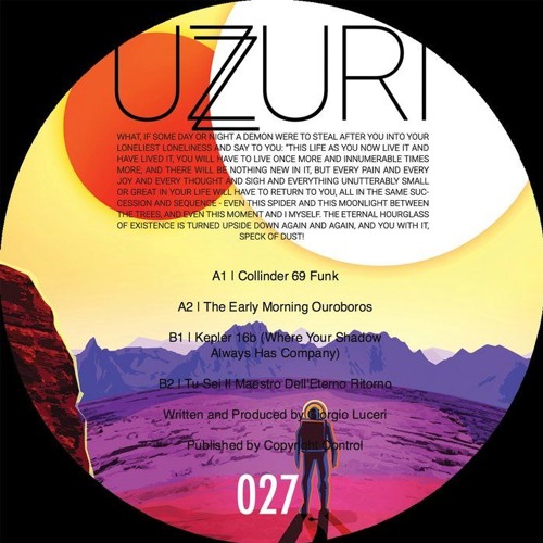 UZURI027 Giorgio Luceri - Space Fire Truth PT II  EP - Out on Uzuri 26th of February 2018