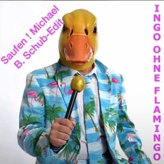 Ingo Ohne Flamingo - Saufen (DJ Michael B. Schubmix)