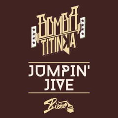 Bomba Titinka - jumpin' jive