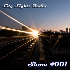 City Lights Radio #001
