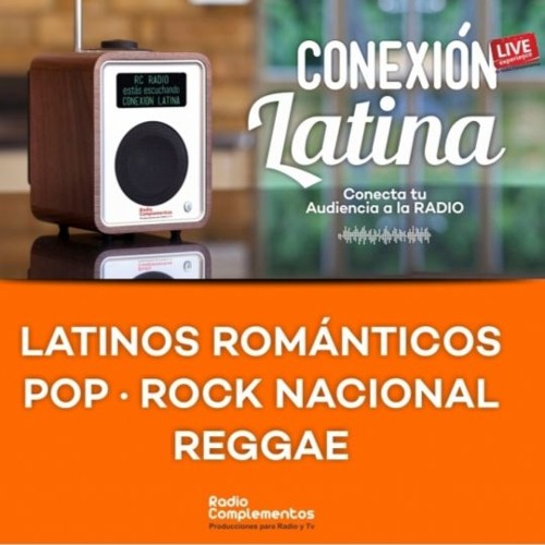 Stream Conexion Latina - Programa de Radio música romántica y medio ritmo  en castellano by Radio Complementos | Listen online for free on SoundCloud