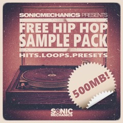 Sonic Mechanics - FREE 500MB HIP HOP SAMPLE PACK