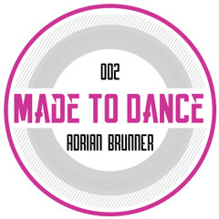 Made To Dance 002