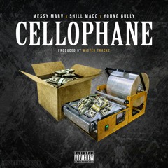 Messy Marv x Shill Macc x Young Gully - Cellophane [BayAreaCompass] @CashLordMess @Itzmaccin