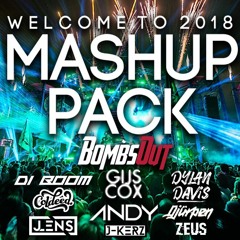 Welcome to 2018 MASHUP PACK - Bombsout & Friends **FREE DOWNLOAD = PRESS BUY**