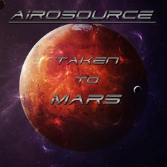 Taken to Mars (Original Mix)